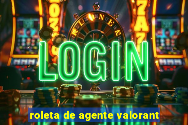 roleta de agente valorant